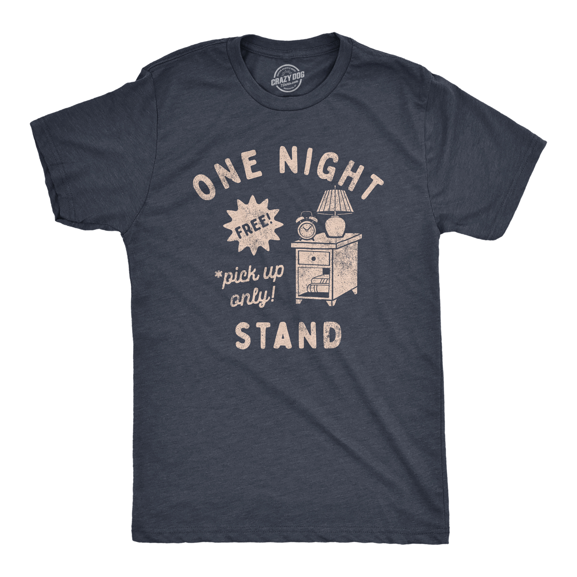 Mens One Night Stand T Shirt Funny Sarcastic Literal Wordplay Sex